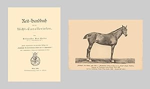 Reit-Handbuch für Nicht-Cavalleristen. Mit 1 Lichtdruckbilde, 2 Tafeln und 6 Illustrationen im Te...