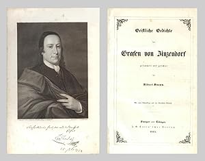 Bild des Verkufers fr Geistliche Gedichte des Grafen von Zinzendorf. Gesammelt und gesichtet von Albert Knapp. Mit einer Lebensskizze und des Verfassers Bildni. zum Verkauf von Antiquariat Les-art