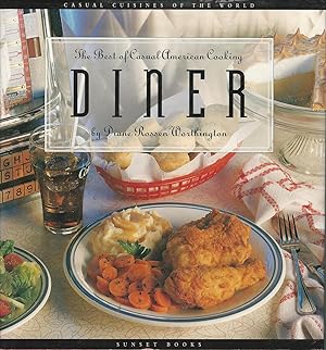 Diner: The Best of Casual American Cooking