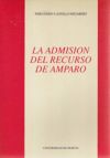 Immagine del venditore per ADMISION DEL RECURSO DE AMPARO, LA venduto da AG Library