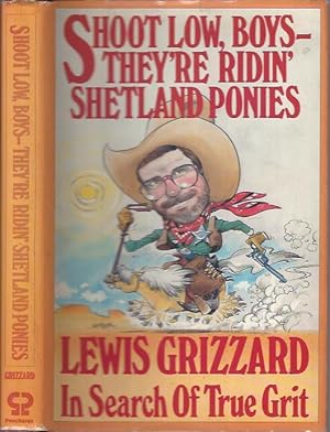 Seller image for Shoot Low, Boys -- They're Ridin' Shetland Ponies for sale by The Ridge Books