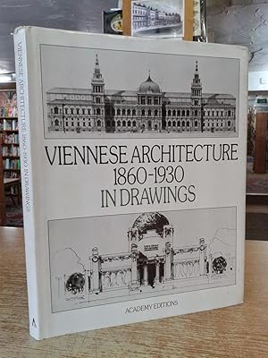 Viennese Architecture: 1860-1930 in Drawings