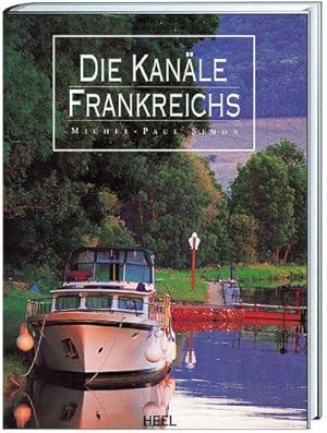 Die Kanäle Frankreichs.