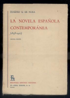 LA NOVELA ESPAÑOLA CONTEMPORANEA. 1898-1927 I. ESTUDIOS Y ENSAYOS Nº 41.