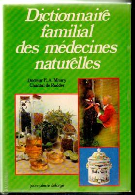 Imagen del vendedor de DICTIONNAIRE FAMILIAL DES MEDECINES NATURELLES a la venta por Librera Raimundo