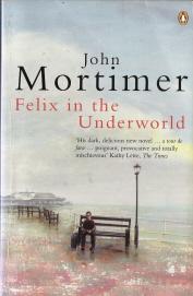 Seller image for Felix in the Underworld for sale by Caerwen Books