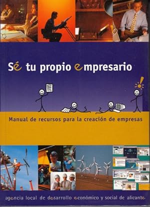 Seller image for S TU PROPIO EMPRESARIO. Manual de recursos para la creacin de empresas for sale by Librera Vobiscum