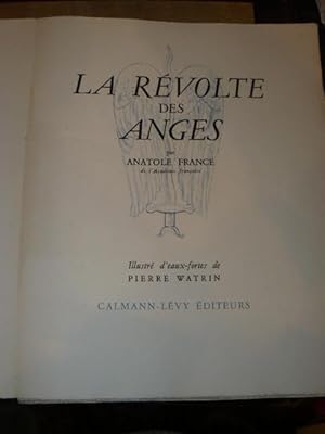 La révolte des anges. Illustré d'eaux-fortes de Pierre Watrin.