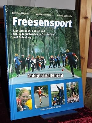 Seller image for Freesensport. Klootschieen, Boeln und Schleuderballwerfen in Ostfriesland und Oldenburg. for sale by Altstadt-Antiquariat Nowicki-Hecht UG