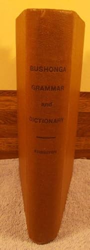 Bild des Verkufers fr Grammar and Dictionary of the Bushonga or Bukuba Language As Spoken By The Bushonga or Bukuba Tribe Who Dwell in The Upper Kasai District, Belgian Congo, Central Africa zum Verkauf von M and N Books and Treasures