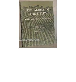 Immagine del venditore per Marks in the Fields, The : Essays on the Uses of Manuscripts venduto da Monroe Street Books