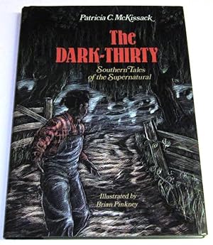 The Dark-Thirty, Southern Tales of the Supernatural (Unread 1st)