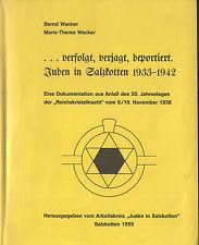 Immagine del venditore per verfolgt, verjagt, deportiert. Juden in Salzkotten 1933 - 1942. Eine Dokumentation aus Anla des 50. Jahrestages der "Reichskristallnacht" vom 9./10. November 1938 venduto da Paderbuch e.Kfm. Inh. Ralf R. Eichmann