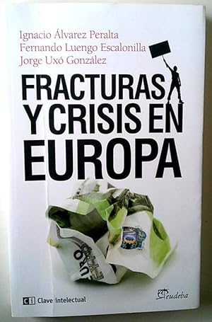 Image du vendeur pour Fracturas y crisis en Europa mis en vente par Librera Salvalibros Express