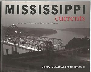 Immagine del venditore per Mississippi Currents: Journeys Through Time and a Valley venduto da Bookfeathers, LLC