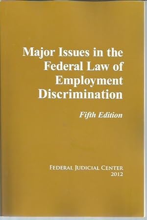 Immagine del venditore per Major Issues in the Fereal Lawof Employment Discrimination (Fifth Edition) venduto da Bookfeathers, LLC