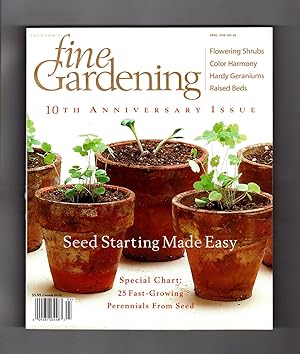 Bild des Verkufers fr Taunton's Fine Gardening Magazine - Tenth Anniversary Issue, April, 1998. Massive Tri-fold Chart - 25 Fast-Growing Perennials From Seed; Flowering Shrubs; Color Harmony; Hardy Geraniums; Raised Beds; more zum Verkauf von Singularity Rare & Fine