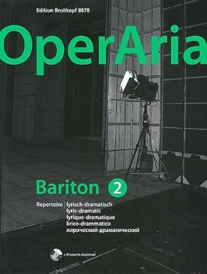 Bild des Verkufers fr OperAria, Bariton, m. MP3-CD. Bd.2 : Das Repertoire fr alle Stimmgattungen. Repertoire lyrisch-dramatisch zum Verkauf von AHA-BUCH GmbH