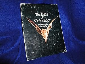 The Bats of Colorado: Shadows in the Night