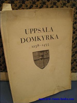 Bild des Verkufers fr Uppsala Domkyrka, 1258-1435. zum Verkauf von BOOKSELLER  -  ERIK TONEN  BOOKS
