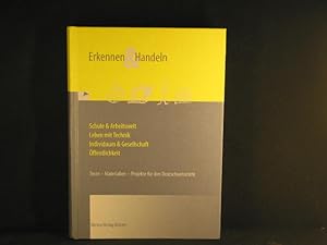 Erkennen & Handeln : Texte, Materialien, Projekte für den Deutschunterricht in der Oberstufe , [S...