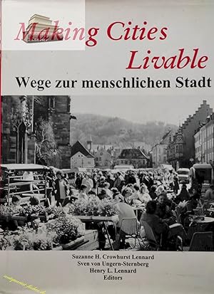Immagine del venditore per Making Cities LivableWege zur menschlichen Stadt venduto da Antiquariat-Fischer - Preise inkl. MWST