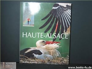 Haute-Alsace (Collection : Richesses de France) Photographies : Christophe Meyer