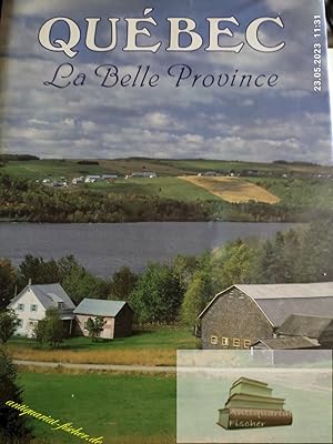 Quebec. La Belle Province.