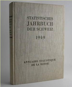 Bild des Verkufers fr Statistisches Jahrbuch der Schweiz. Annuaire statistique de la Suisse. 58. Jahrgang. 1949 zum Verkauf von Antiquariat-Fischer - Preise inkl. MWST