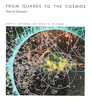 From Quarks To The Cosmos : Tools Of Discovery :