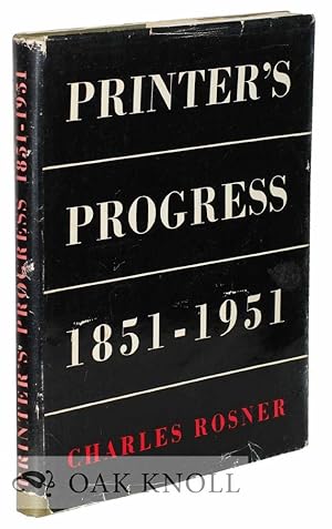 Imagen del vendedor de PRINTER'S PROGRESS, A COMPARATIVE SURVEY OF THE CRAFT OF PRINTING 1851-1951 . a la venta por Oak Knoll Books, ABAA, ILAB