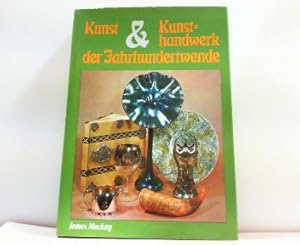 Bild des Verkufers fr Kunst und Kunsthandwerk der Jahrhundertwende. zum Verkauf von Antiquariat Ehbrecht - Preis inkl. MwSt.