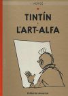 TINTINC 24. TINTIN I L'ART ALFA (CATALAN)