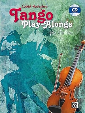 Bild des Verkufers fr Vahid Matejkos Tango Play-alongs fr Violine, m. Audio-CD zum Verkauf von AHA-BUCH GmbH