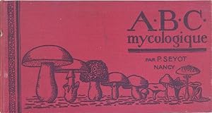 Imagen del vendedor de A.B.C. MYCOLOGIQUE a la venta por Philippe Lucas Livres Anciens