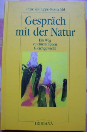 Gespräch mit der Natur - Ein Weg zu einem neuen Gleichgewicht.