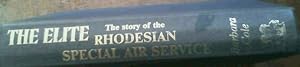 Bild des Verkufers fr The elite: The story of the Rhodesian Special Air Service zum Verkauf von Chapter 1
