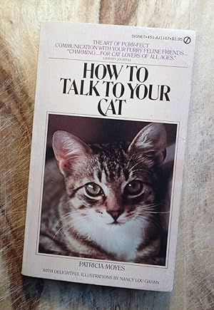 Seller image for HOW TO TALK TO YOUR CAT (Signet AJ-1167) for sale by 100POCKETS