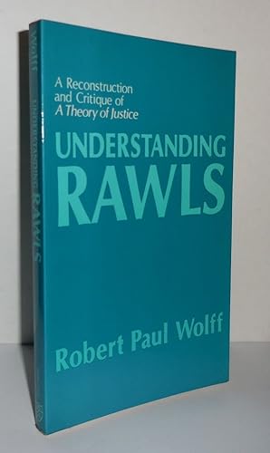 Bild des Verkufers fr UNDERSTANDING RAWLS A Reconstruction and Critique of a Theory of Justice zum Verkauf von Evolving Lens Bookseller