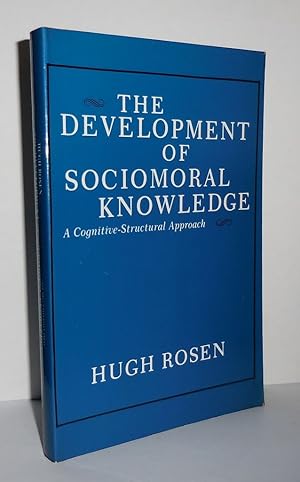 Seller image for THE DEVELOPMENT OF SOCIOMORAL KNOWLEDGE A Cognitive-Structural Approach for sale by Evolving Lens Bookseller