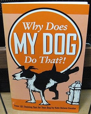 Seller image for Why Does My Dog Do That ? for sale by Phyllis35