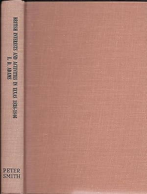 Imagen del vendedor de British Interests and Activities in Texas 1838-1846 a la venta por GLENN DAVID BOOKS