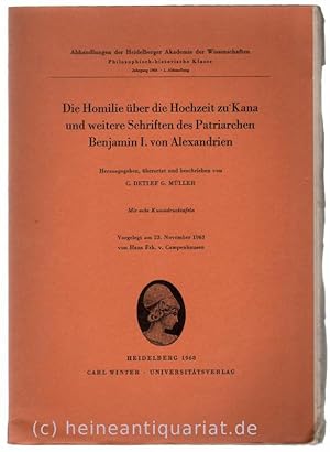 Die Homilie über die Hochzeit zu Kana und weitere Schriften des Patriarchen Benjamin I. von Alexa...