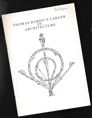 Thomas Hardy's Career in Architecture (1856-1872) -(SIGNED)-