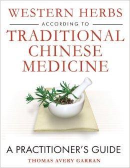 Immagine del venditore per WESTERN HERBS ACCORDING TO TRADITIONAL CHINESE MEDICINE: A PRACTITIONER'S GUIDE venduto da SPHINX LIBRARY
