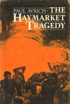 Seller image for THE HAYMARKET TRAGEDY for sale by SPHINX LIBRARY