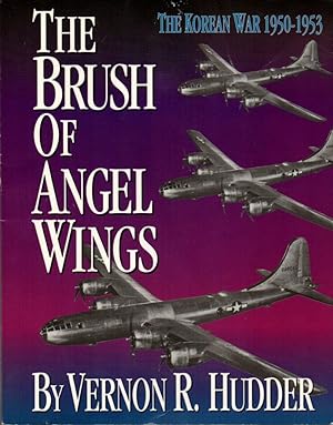 Immagine del venditore per The Brush of Angel Wings: Korean War Recollections venduto da Clausen Books, RMABA