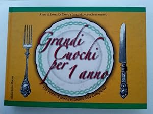 GRANDI CUOCHI PER UN ANNO 365 ricette di famosi ristoranti della Campania