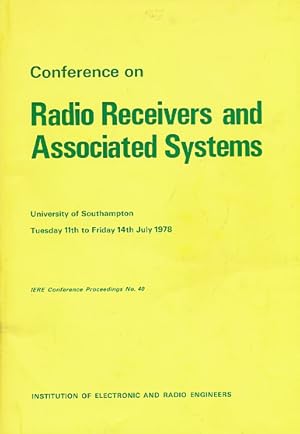 Image du vendeur pour Conference on Radio Receivers and Associated Systems. July 1978. IERE Proceeding No 40 mis en vente par Barter Books Ltd