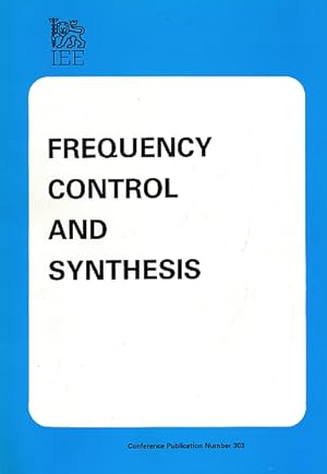 Image du vendeur pour Second International Conference on Frequency Control and Synthesis. April 1989. IEE Proceeding No 303 mis en vente par Barter Books Ltd